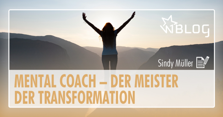 Mental Coach – der Meister der Transformation